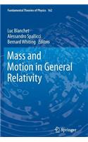 Mass and Motion in General Relativity
