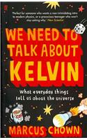 We Need to Talk About Kelvin