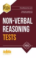 Non-Verbal Reasoning Tests: Sample Test Questions and Explanations for Non-Verbal Reasoning Tests