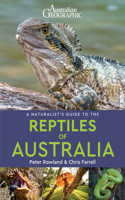 Naturalist's Guide to the Reptiles of Australia