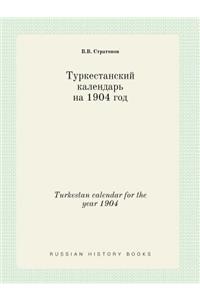 Turkestan calendar for the year 1904