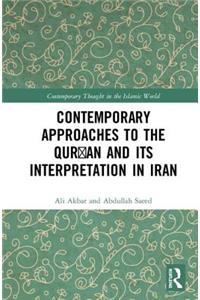 Contemporary Approaches to the Qurʾan and its Interpretation in Iran