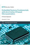 Embedded Systems Fundamentals with ARM Cortex-M based Microcontrollers