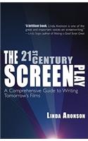 21st-Century Screenplay: A Comprehensive Guide to Writing Tomorrow's Films