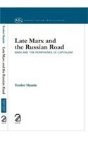 Late Marx and the Russian Road; Marx and 