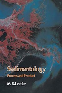 Sedimentology: Process And Product