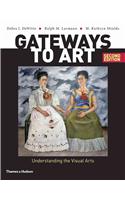 Gateways to Art: Understanding the Visual Arts