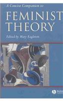 Concise Companion to Feminist Theory