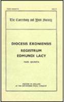 The Register of Edmund Lacy, Bishop of Exeter, 1420-1455, IV