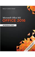 Shelly Cashman Series Microsoft Office 365 & Office 2016: Introductory, Loose-Leaf Version