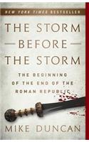 The Storm Before the Storm