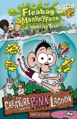 The Disgusting Adventures of Fleabag Monkeyface 3: The Creature from the Pink Lagoon: (Fleabag Monkeyface)