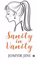 Sanity in Vanity