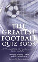 Greatest Football Quiz Book