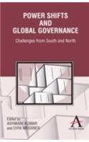 Power Shifts and Global Governance:Challenges from South and North