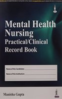 Mental Health Nursing Practical/Clinical Record Book