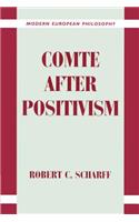 Comte After Positivism