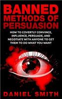 Banned Methods Of Persuasion