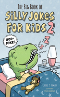 Big Book of Silly Jokes for Kids 2