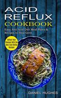 Acid Reflux Cookbook