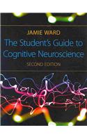 The Student's Guide to Cognitive Neuroscience