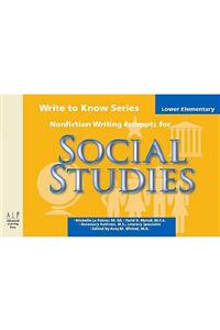 Write to Know: Nonfiction Writing Prompts for Lower Elementary Social Studies