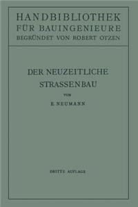 Der neuzeitliche Straßenbau