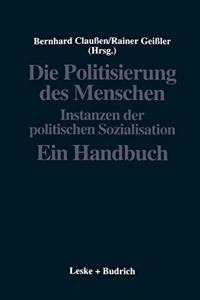 Die Politisierung Des Menschen