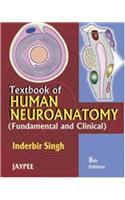 Textbook of Human Neuroanatomy (Fundamental and Clinical)