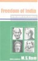 Freedom Of India In The Words Of Its Architects