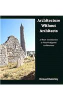 Architecture Without Architects