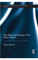 State and Business in the Major Powers