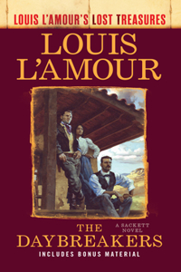 The Daybreakers: Louis l'Amour's Lost Treasures(A Sackett Novel)