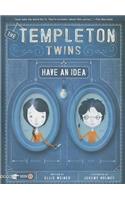 Templeton Twins Have an Idea