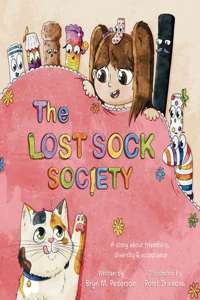 The Lost Sock Society- A story about friendship, diversity and acceptance