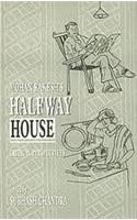 Halfway House Critical Perspectives