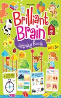 Brilliant Brain Activity Book 6+