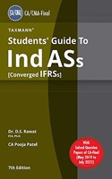 Taxmann's Students' Guide to Ind AS [Converged IFRS] - The Most Updated & Amended Book Comprehensively Covering the Subject Matter in a Simple Language with Examples/Case Studies | CA Final