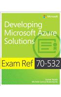 Exam Ref 70-532 Developing Microsoft Azure Solutions