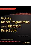 Beginning Kinect Programming with the Microsoft Kinect SDK