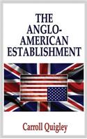 Anglo-American Establishment - Original Edition