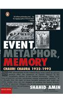 Event, Metaphor, Memory: Chauri Chaura 1922-1992