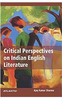 Critical Perspectives on Indian English Literature
