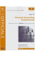 Financial Accounting Fundamentals: CIMA Official Study System Paper C2