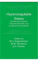 Hypercoagulable States: Fundamental Aspects, Acquired Disorders and Congenital Thrombophilia