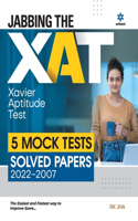 Jabbing The XAT Mock Test And Solved Papers (2022-2007)