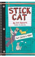 Stick Cat: Two Catch a Thief