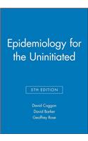 Epidemiology for the Uninitiated