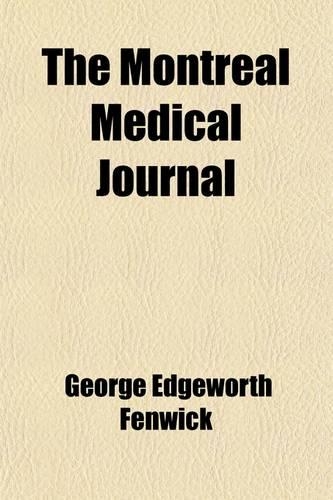 The Montreal Medical Journal Volume 3