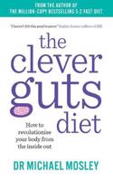 The Clever Guts Diet